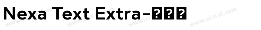 Nexa Text Extra字体转换 Nexa Text Extra字体转换